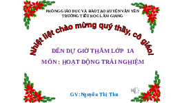 Giáo án điện tử Hoạt Động Trải Nghiệm 1 Chủ Đề 3 Kết nối tri thức: Nói lời yêu thương