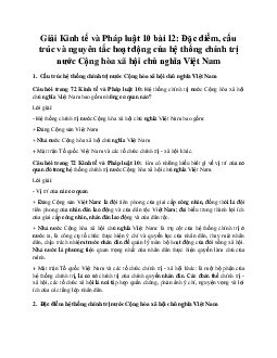 Giải Kinh tế và Pháp luật 10 bài 12: Đặc điểm, cấu trúc và nguyên tắc hoạt động của hệ thống chính trị nước Cộng hòa xã hội chủ nghĩa Việt Nam CTST