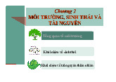 Chương 2: Môi trường, sinh thái và tài nguyên | Bài giảng môn Con người và môi trường Trường đại học sư phạm kỹ thuật TP. Hồ Chí Minh
