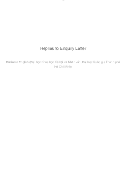 Replies to Enquiry Letter | Business english | Đại học Khoa học Xã hội và Nhân văn, Đại học Quốc gia Thành phố HCM