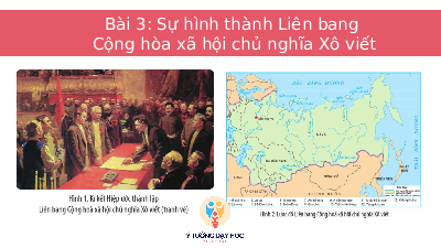 Giáo án điện tử Lịch sử 11 Bài 3 Cánh diều: Sự hình thành Liên bang Cộng hòa xã hội chủ nghĩa Xô Viết