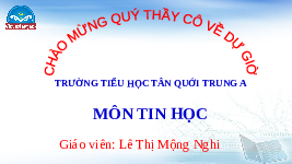 Giáo án điện tử Tin học 4 Bài 12 Chân trời sáng tạo: Làm quen với Scratch