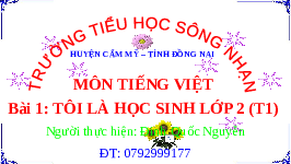 Giáo án điện tử Tiếng Việt 2 Tập 1 Bài 1 Kết nối tri thức: Tôi là học sinh lớp 2