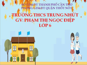 Bài 7.6. NÓI VÀ NGHE | Bài giảng PowerPoint Ngữ Văn 6 | Chân trời sáng tạo