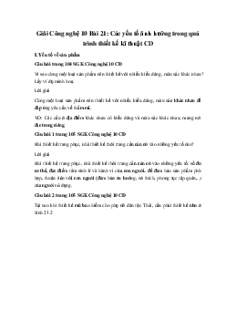 Giải Công nghệ 10 Bài 21: Các yếu tố ảnh hưởng trong quá trình thiết kế kĩ thuật CD