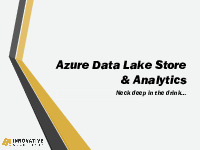 Azure Data Lake Store & Analytics| Tài liệu tham khảo môn quản trị dữ liệu và trực quan hóa| Trường Đại học Bách Khoa Hà Nội
