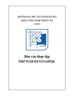 Báo cáo thực tập khoa Công nghệ thông tin đề tài "PHP Web developer"