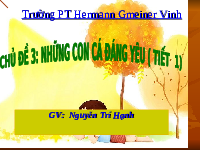 Giáo án điện tử Mĩ Thuật 1 Chủ Đề 3 Kết nối tri thức: Những con cá đáng yêu
