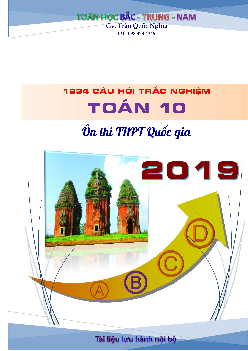 1234 câu hỏi trắc nghiệm Toán 10 ôn thi THPT Quốc gia 2019 – Trần Quốc Nghĩa