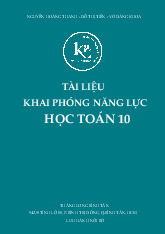 Tài liệu khai phóng năng lực học Toán 10