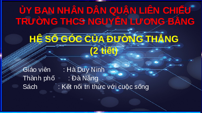 Giáo án điện tử Toán 8 Bài 29 Kết nối tri thức: Hệ số góc của đường thẳng