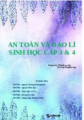 An toàn và Đạo lí Sinh học Cấp 3&4 - Nghiên cứu khoa học | Trường Đại học Khoa học Tự nhiên, Đại học Quốc gia Thành phố Hồ Chí Minh