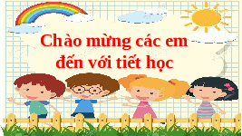 Giáo án điện tử  Hoạt Động Trải Nghiệm 4 KNTT -  Kết Nối Tri Thức:  Ứng xử có văn hóa.