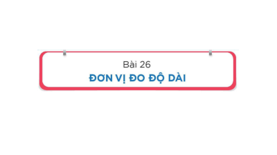 Bài giảng PowerPoint môn Toán 1 - Bài 26 | sách Kết nối tri thức với cuộc sống