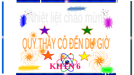 Giáo án điện tử Khoa học tự nhiên 6 bài 47 Kết nối tri thức : Một số dạng năng lượng