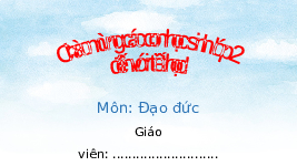 Giáo án điện tử Đạo đức 2 Bài 8 Cánh diều: Bảo quản đồ dùng cá nhân