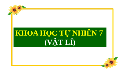 Giáo án điện tử Khoa học tự nhiên 7 bài 8 Kết nối tri thức : Tốc độ của chuyển động