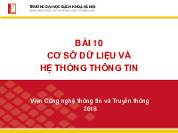 Bài 10 - Cơ sở dữ liệu và hệ thống thông tin | Nhập môn Công nghệ thông tin | Trường Đại học Bách khoa Hà Nội