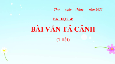 Bài giảng điện tử môn Tiếng viết 4 | Bài đọc 3: Bài văn tả cảnh | Cánh diều