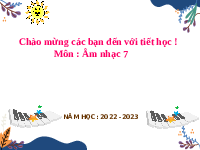 Giáo án điện tử Âm nhạc 7 Kết nối tri thức Chủ đề 1 Tiết 1: Học bài hát: Khai trường