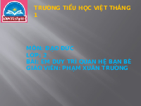 Giáo án điện tử Đạo đức 4 Bài 9 Chân trời sáng tạo: Em duy trì quan hệ bạn bè