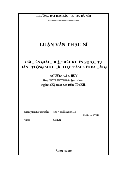 Luận văn thạc sĩ "Cải tiến giải thuật điều khiển robot tự hành thông minh kết hợp cảm biến đa tầng"
