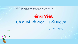 Giáo án điện tử Tiếng Việt 4 Bài đọc 1 Cánh diều: Tuổi Ngựa