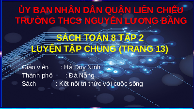 Giáo án điện tử Toán 8 Kết nối tri thức: Luyện tập chung (trang 13)