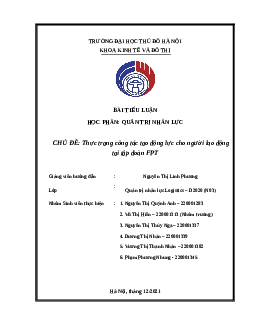 Tiểu luận: Thực trạng công tác tạo động lực cho người lao động tại tập đoàn FPT | Trường Đại Học Thủ Đô Hà Nội