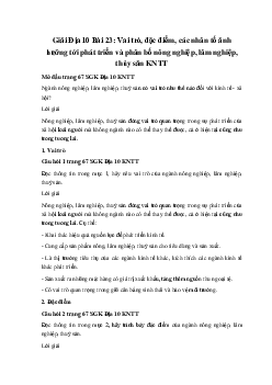 Giải Địa 10 Bài 23: Vai trò, đặc điểm, các nhân tố ảnh hưởng tới phát triển và phân bố nông nghiệp, lâm nghiệp, thủy sản KNTT