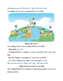 Giải SGK Tiếng Việt 3 trang 122, 123 Bài 28: Những điều nhỏ tớ làm cho Trái Đất - Đọc | Kết nối tri thức