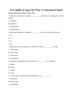 Trắc nghiệm từ vựng Unit 10 lớp 12: Endangered Species hệ 7 năm