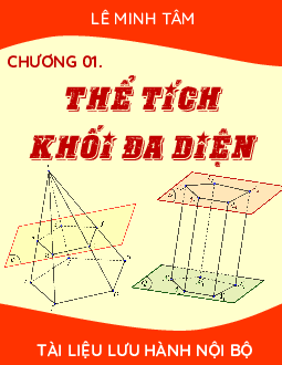 Chuyên đề thể tích khối đa diện – Lê Minh Tâm