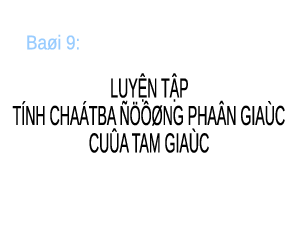 Bài giảng điện tử môn Toán 7 Chương 8 Bài 9: Tính chất ba đường phân giác của tam giác (Tiết 61) | Chân trời sáng tạo
