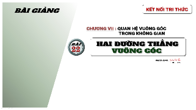 Giáo án điện tử Toán 11 Bài 22 Kết nối tri thức: Hai đường thẳng vuông góc