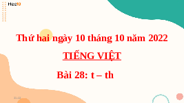 Giáo án điện tử Tiếng việt 1 bài 28 Cánh diều: Học vần: T, th