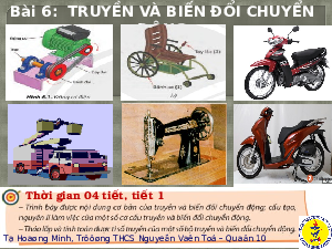 Giáo án điện tử Công nghệ 8 Bài 6 Chân trời sáng tạo: Truyền và biến đổi chuyển động