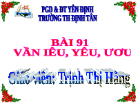 Giáo án điện tử Tiếng việt 1 bài 7 Chân trời sáng tạo: Học vần: iêu, yêu, ươu