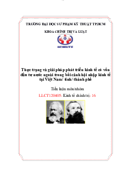 Tiểu luận môn Kinh tế chính trị Mác - Lenin đề tài "Thực trạng và giải pháp phát triển kinh tế có vốn đầu tư nước ngoài trong bối cảnh hội nhập kinh tế tại Việt Nam/ tỉnh/ thành phố"
