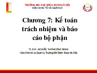Chương 7: Kế toán trách nhiệm và báo cáo bộ phận | Bài giảng môn kế toán quản trị | Đại học Bách khoa hà nội
