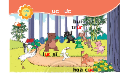 Giáo án điện tử Tiếng việt 1 bài 4 Chân trời sáng tạo : uc ưc