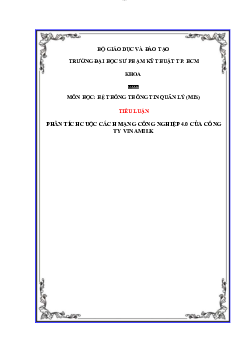 Bài tiểu luận môn Hệ thống thông tin quản lý đề tài "Phân tích cuộc cách mạng công nghiệp 4.0 của công ty Vinamilk"