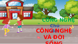 Giáo án điện tử Công nghệ 4 Bài 3 Tiết 1 Chân trời sáng tạo: Gieo hạt và trồng hoa trong chậu