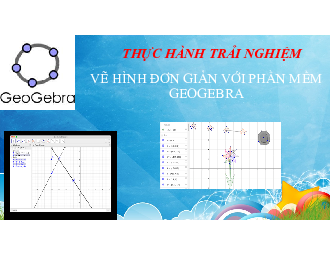 HK1. Vẽ hình đơn giản bằng phần mềm GeoGebra | Bài giảng  Toán 6 | Kết nối tri thức