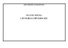 Đề cương Môn Chủ nghĩa xã hội khoa học | Đại học Kỹ thuật Lê Quý Đôn