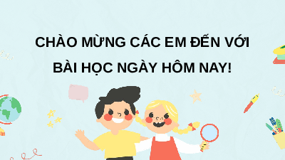 Giáo án điện tử Âm nhạc 2 Chủ đề 3 Cánh diều: Đoàn kết