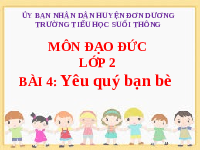 Giáo án điện tử Đạo đức 2 Bài 4 Kết nối tri thức: Yêu quý bạn bè