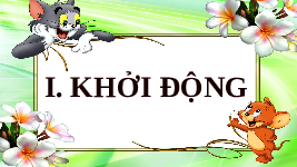 Giáo án điện tử Tiếng Việt 2 Tập 1 Bài 1 Kết nối tri thức: Tôi là học sinh lớp 2