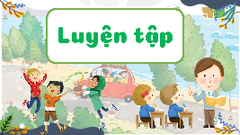 Giáo án điện tử Tiếng Việt 3 Tập 1 Bài 6 Kết nối tri thức: Tập nấu ăn - Viết