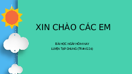 Giáo án điện tử Toán 2 Chương 3 Cánh diều: Luyện tập chung trang 26 (tập 2) - Làm quen với phép nhân, dấu nhân, phép chia, dấu chia